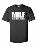MILF Man I Love Fishing T-Shirt Tee Shirt T Shirt Mens Ladies Womens ...
