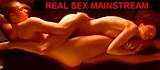 REAL SEX MAINSTREAM